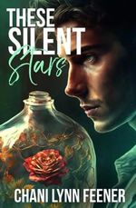 These Silent Stars: A Dark MM Sci-Fi Enemies to Lovers Romance (The Devils of Vitality) Cover des Buches These Silent Stars: A Dark MM Sci-Fi Enemies to Lovers Romance (The Devils of Vitality) (ISBN: 9798856016665)