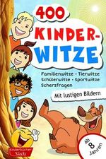 400 Kinderwitze und Scherzfragen mit lustigen Bildern, Geschenk für Mädchen und Jungen, Witzebuch Kinder ab 8 Cover des Buches 400 Kinderwitze und Scherzfragen mit lustigen Bildern, Geschenk für Mädchen und Jungen, Witzebuch Kinder ab 8 (ISBN: 9798857420645)
