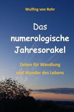 Das numerologische Jahresorakel Cover des Buches Das numerologische Jahresorakel (ISBN: 9798859898084)