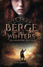 Berge des Winters: Flammende Zeichen Cover des Buches Berge des Winters: Flammende Zeichen (ISBN: 9798867271862)