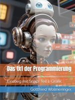 Das 1x1 der Programmierung Cover des Buches Das 1x1 der Programmierung (ISBN: 9798871621752)