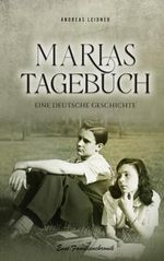 MARIAS TAGEBUCH: Eine deutsche Geschichte Cover des Buches MARIAS TAGEBUCH: Eine deutsche Geschichte (ISBN: 9798871945476)