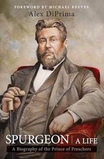 Spurgeon: A Life Cover des Buches Spurgeon: A Life (ISBN: 9798886861150)