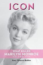 Icon: What Killed Marilyn Monroe, Volume One Cover des Buches Icon: What Killed Marilyn Monroe, Volume One (ISBN: 9798887711454)