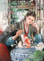 The Disabled Tyrant's Beloved Pet Fish: Canji Baojun De Zhangxin Yu Chong (Novel) Vol. 1 Cover des Buches The Disabled Tyrant's Beloved Pet Fish: Canji Baojun De Zhangxin Yu Chong (Novel) Vol. 1 (ISBN: 9798888432617)