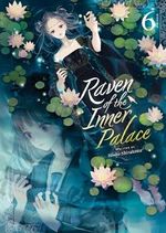 Raven of the Inner Palace (Light Novel) Vol. 6 Cover des Buches Raven of the Inner Palace (Light Novel) Vol. 6 (ISBN: 9798888436578)