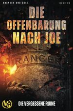 Die Offenbarung nach Joe (Die vergessene Ruine, Band 5) Cover des Buches Die Offenbarung nach Joe (Die vergessene Ruine, Band 5) (ISBN: 9798889220299)