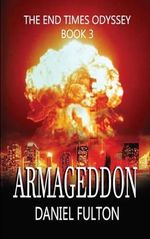 Armageddon (The End Times Odyssey, Band 3) Cover des Buches Armageddon (The End Times Odyssey, Band 3) (ISBN: 9798986514949)