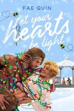 Let Your Hearts Be Light: MM Holiday Romance (Christmas Daddies, Band 1) Cover des Buches Let Your Hearts Be Light: MM Holiday Romance (Christmas Daddies, Band 1) (ISBN: 9798986802541)