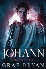 Johann (Vampirgefährte 4) Cover des Buches Johann (Vampirgefährte 4) (ISBN: 9798987196342)
