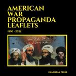 American War Propaganda Leaflets: (1990 - 2022) Cover des Buches American War Propaganda Leaflets: (1990 - 2022) (ISBN: 9798988428046)