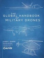The Global Handbook of Military Drones Cover des Buches The Global Handbook of Military Drones (ISBN: 9798989715718)