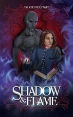 Shadow & Flame: Shadows of Graymourne Book Two Cover des Buches Shadow & Flame: Shadows of Graymourne Book Two (ISBN: 9798991184113)