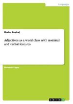 Adjectives as a word class with nominal and verbal features Cover des Buches Adjectives as a word class with nominal and verbal features (ISBN: 9783656530299)