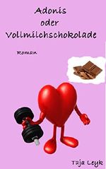 Adonis oder Vollmilchschokolade Cover des Buches Adonis oder Vollmilchschokolade (ISBN: B00MR06QOU)