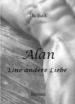 Alan - Eine andere Liebe Cover des Buches Alan - Eine andere Liebe (ISBN: B00FJELU9M)