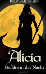 Alicia - Gefährtin der Nacht Cover des Buches Alicia - Gefährtin der Nacht (ISBN: 9781492835868)