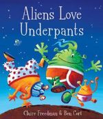 Aliens Love Underpants! Cover des Buches Aliens Love Underpants! (ISBN: 9780857073945)