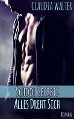 Alles dreht sich (School Secrets 2) Cover des Buches Alles dreht sich (School Secrets 2) (ISBN: B00U58FQ3S)