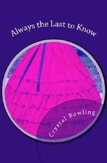 Always the Last to Know Cover des Buches Always the Last to Know (ISBN: 9781449946111)
