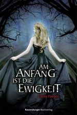 Am Anfang ist die Ewigkeit Cover des Buches Am Anfang ist die Ewigkeit (ISBN: 9783473400959)
