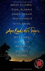 Am Ende des Tages Cover des Buches Am Ende des Tages (ISBN: 9783943799743)