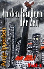 An den Rändern der Zeit (German Edition) Cover des Buches An den Rändern der Zeit (German Edition) (ISBN: B00AT2WFTI)