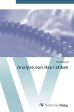 Analyse von Heuristiken Cover des Buches Analyse von Heuristiken (ISBN: 9783639451207)