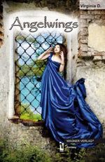 Angelwings Cover des Buches Angelwings (ISBN: 9783862796489)