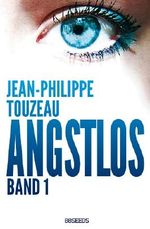 Angstlos - 1 Cover des Buches Angstlos - 1 (ISBN: B00J2W4L7K)