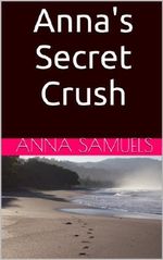 Anna's Secret Crush Cover des Buches Anna's Secret Crush (ISBN: B00GOZNX7C)