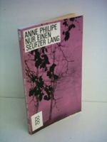 Anne Philipe: Nur einen Seufzer lang Cover des Buches Anne Philipe: Nur einen Seufzer lang (ISBN: B00BD5AFTM)
