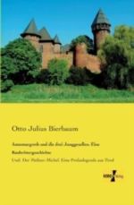Annemargreth und die drei Junggesellen. Eine Raubrittergeschichte Cover des Buches Annemargreth und die drei Junggesellen. Eine Raubrittergeschichte (ISBN: 9783957383310)