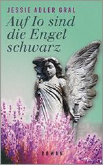 Auf Io sind die Engel schwarz: Roman Cover des Buches Auf Io sind die Engel schwarz: Roman (ISBN: 9783000428241)