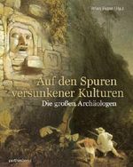 Auf den Spuren versunkener Kulturen Cover des Buches Auf den Spuren versunkener Kulturen (ISBN: 9783869640907)