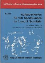 Aufgabenkanon für 100 Sportstunden im 1. und 2. Schuljahr. Cover des Buches Aufgabenkanon für 100 Sportstunden im 1. und 2. Schuljahr. (ISBN: B00CEMPXN6)