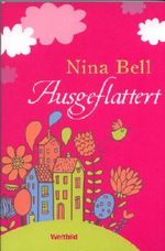 Ausgeflattert Cover des Buches Ausgeflattert (ISBN: 9783863650735)