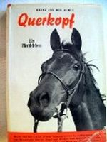 Querkopf. EIn Pferdeleben Cover des Buches Querkopf. EIn Pferdeleben (ISBN: B0000BFP9C)