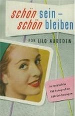 Schön sein, schön bleiben Cover des Buches Schön sein, schön bleiben (ISBN: B0000BFZMQ)