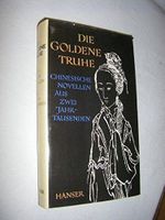 Die goldene Truhe - Chinesische Novellen aus zwei Jahrtausenden Cover des Buches Die goldene Truhe - Chinesische Novellen aus zwei Jahrtausenden (ISBN: B0000BG6A7)
