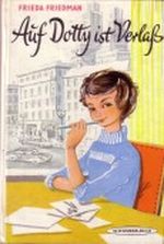 Auf Dotty ist Verlass ... und ein bisschen Glück hat sie auch Cover des Buches Auf Dotty ist Verlass ... und ein bisschen Glück hat sie auch (ISBN: B0000BI8RV)