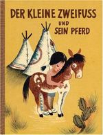 Der kleine Zweifuss und sein Pferd Cover des Buches Der kleine Zweifuss und sein Pferd (ISBN: B0000BI9E6)