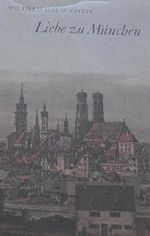 Liebe zu München Cover des Buches Liebe zu München (ISBN: 9783791302522)