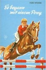 Es begann mit einem Pony Cover des Buches Es begann mit einem Pony (ISBN: 9783439003446)