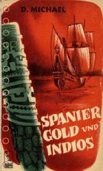 Spanier, Gold und Indios Cover des Buches Spanier, Gold und Indios (ISBN: B0000BLLLP)