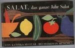 Salat, das ganze Jahr Salat (Heimerans lukullische Geschenkbändchen) Cover des Buches Salat, das ganze Jahr Salat (Heimerans lukullische Geschenkbändchen) (ISBN: B0000BLSEE)