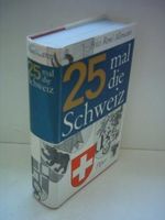 25 mal die Schweiz Cover des Buches 25 mal die Schweiz (ISBN: B0000BNOHG)