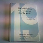 Die Ausbreitung des Historismus über die Musik Cover des Buches Die Ausbreitung des Historismus über die Musik (ISBN: B0000BPHT3)