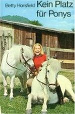 Kein Platz für Ponys Cover des Buches Kein Platz für Ponys (ISBN: 9783770902705)
