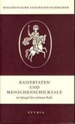 Kaisertaten und Menschenschicksale im Spiegel der schönen Rede Cover des Buches Kaisertaten und Menschenschicksale im Spiegel der schönen Rede (ISBN: B0000BSU0O)